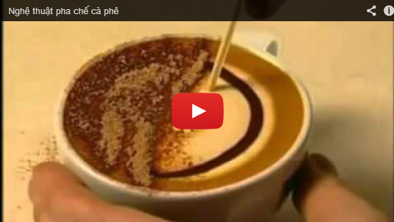 Nghệ thuật pha chế cà phê