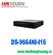 ĐẦU GHI HÌNH CAMERA IP 64 KÊNH HIKVISION DS-9664NI-I16 ĐẦU GHI HÌNH CAMERA IP 64 KÊNH HIKVISION DS-9664NI-I16