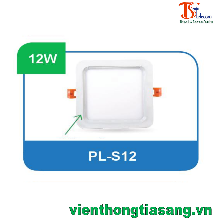 ĐÈN PANEL ÂM TRẦN VUÔNG 12W PL-S12