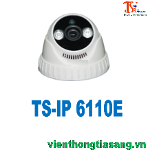 CAMERA IP DOME HỒNG NGOẠI 1.0 MP TISATEL TS-IP 6110E