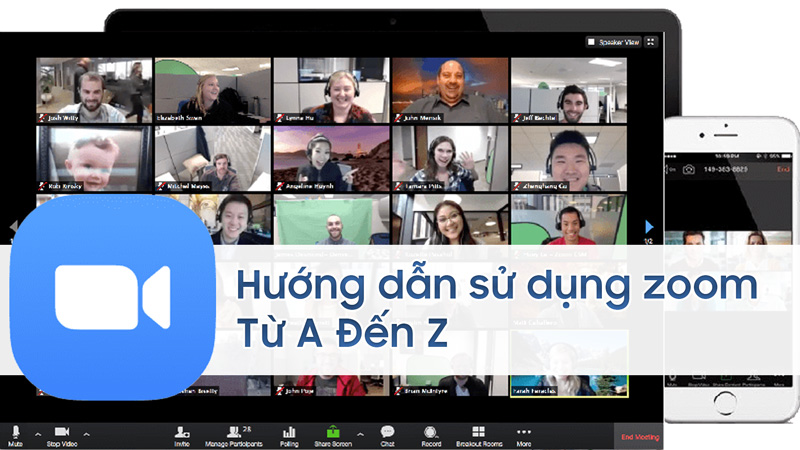 Cách sử dụng Zoom meting - Từ A đến Z