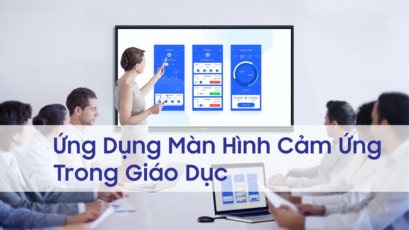 Ứng dụng Màn hình cảm ứng trong giáo dục